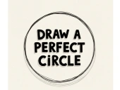 Draw a perfect circle